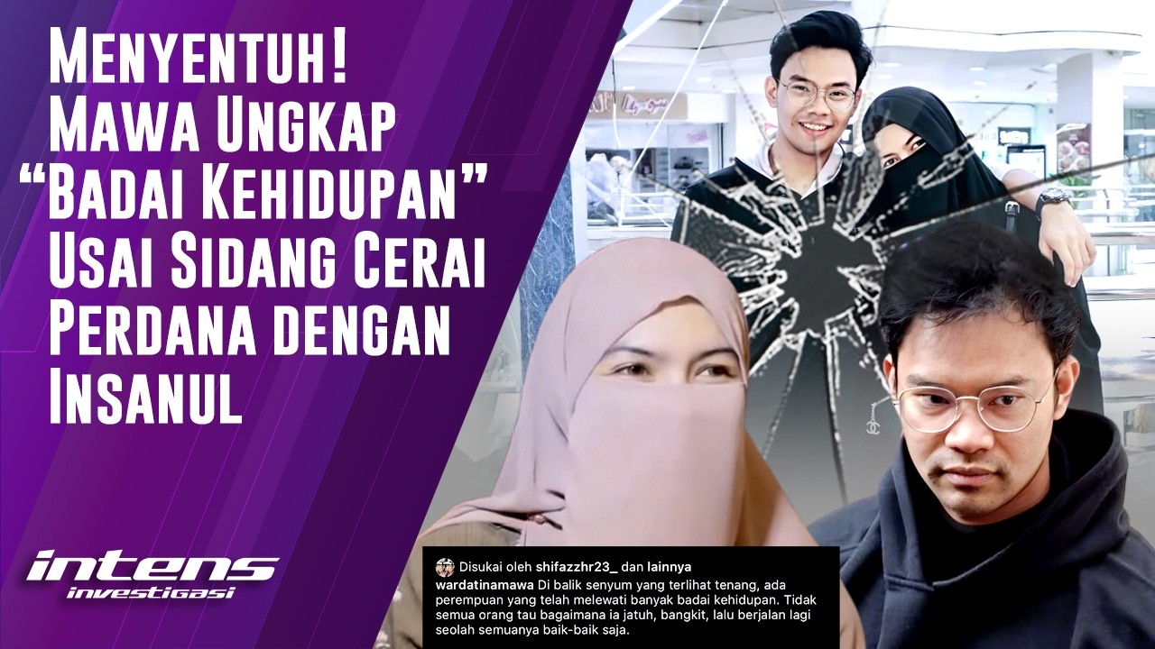 Mawa Ungkap Badai Kehidupan Usai Sidang Cerai Dengan Insanul | Intens Investigasi | Eps 6443