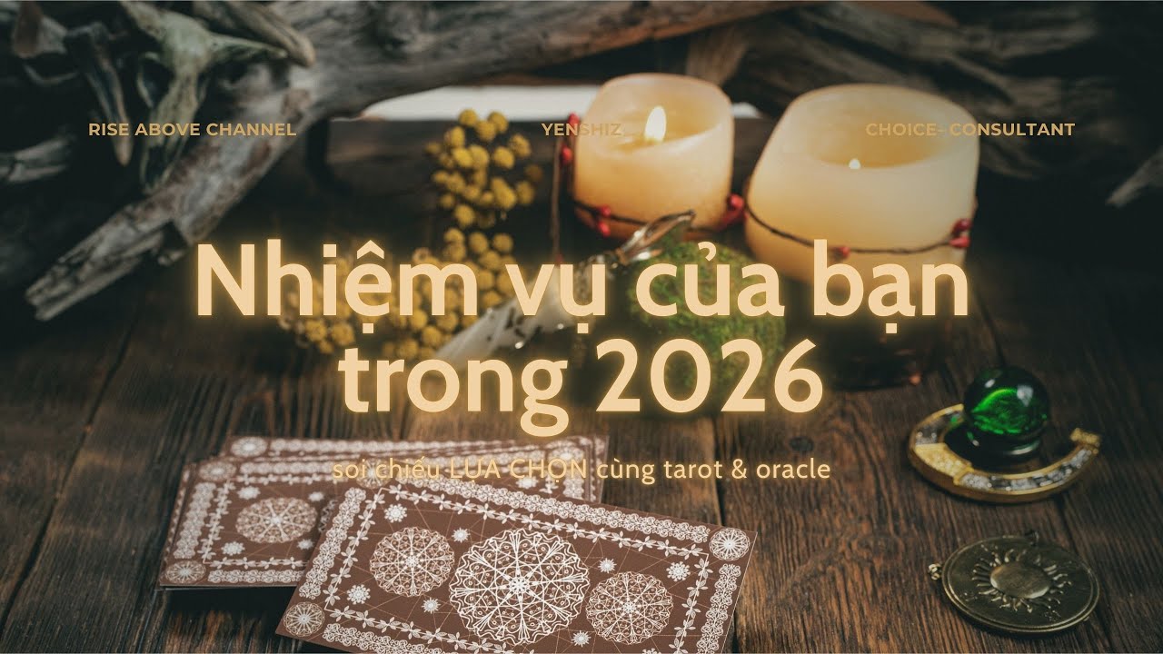 #5 FORECAST 2026 | NHIỆM VỤ CỦA BẠN TRONG 2026 (Tính từ 1/1/2026) @RiseAbovewithYen