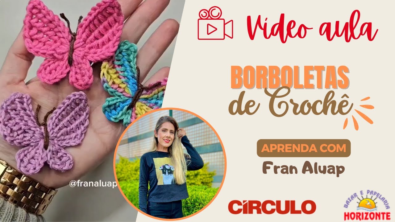 Aula Borboletas de Croch&ecirc; com o Fio Amigurumi Soft por Fran Aluap