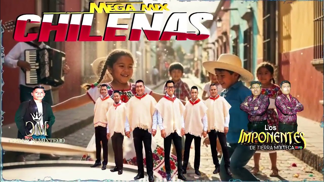 Grupo Soberano, Los Imponentes De Tierra Mixteca, Lobo Mixteco... ymas 🎶 Chilenas Mixteacs 2026