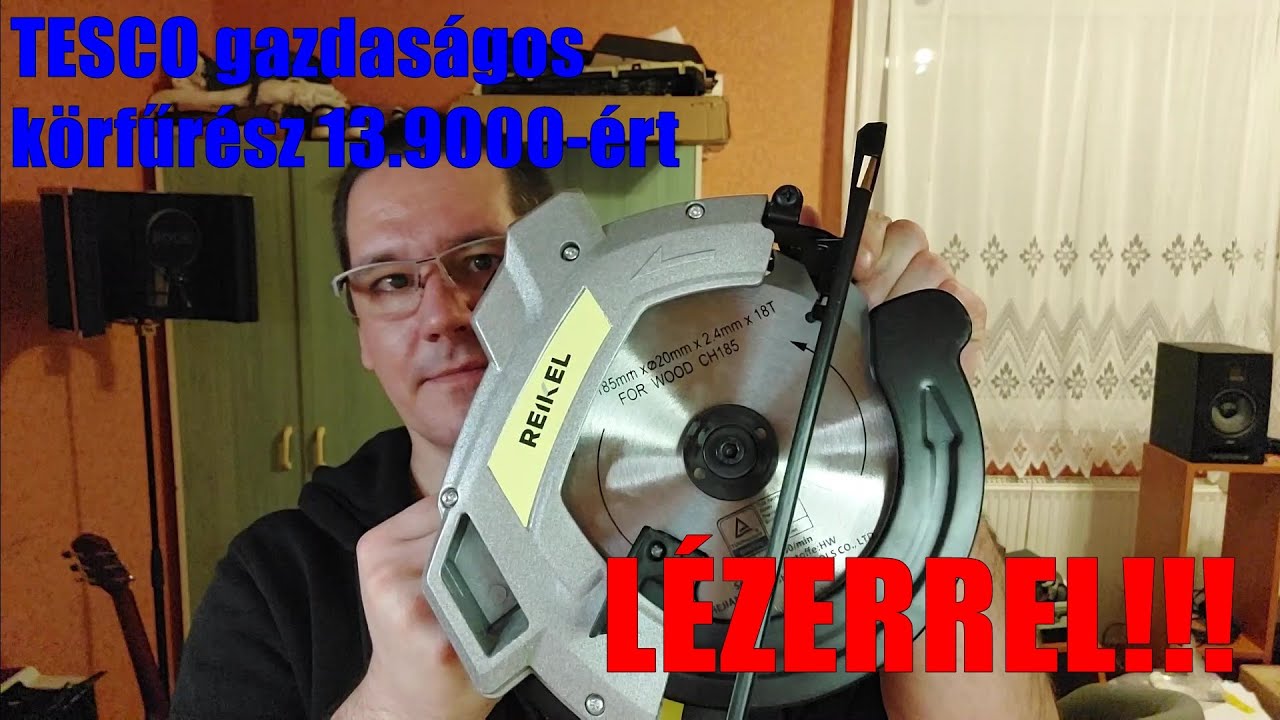 REIKEL CS 1417 körfűrész lézerrel 13.900 ért   -  TESCO gazdaságos szerszámbemutató