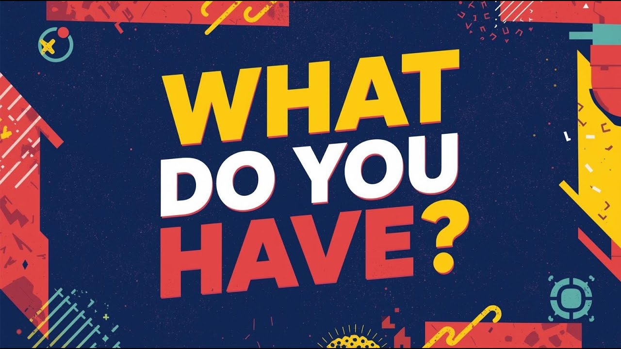 `WHAT DO YOU HAVE ?` BY MOSES NJOROGE