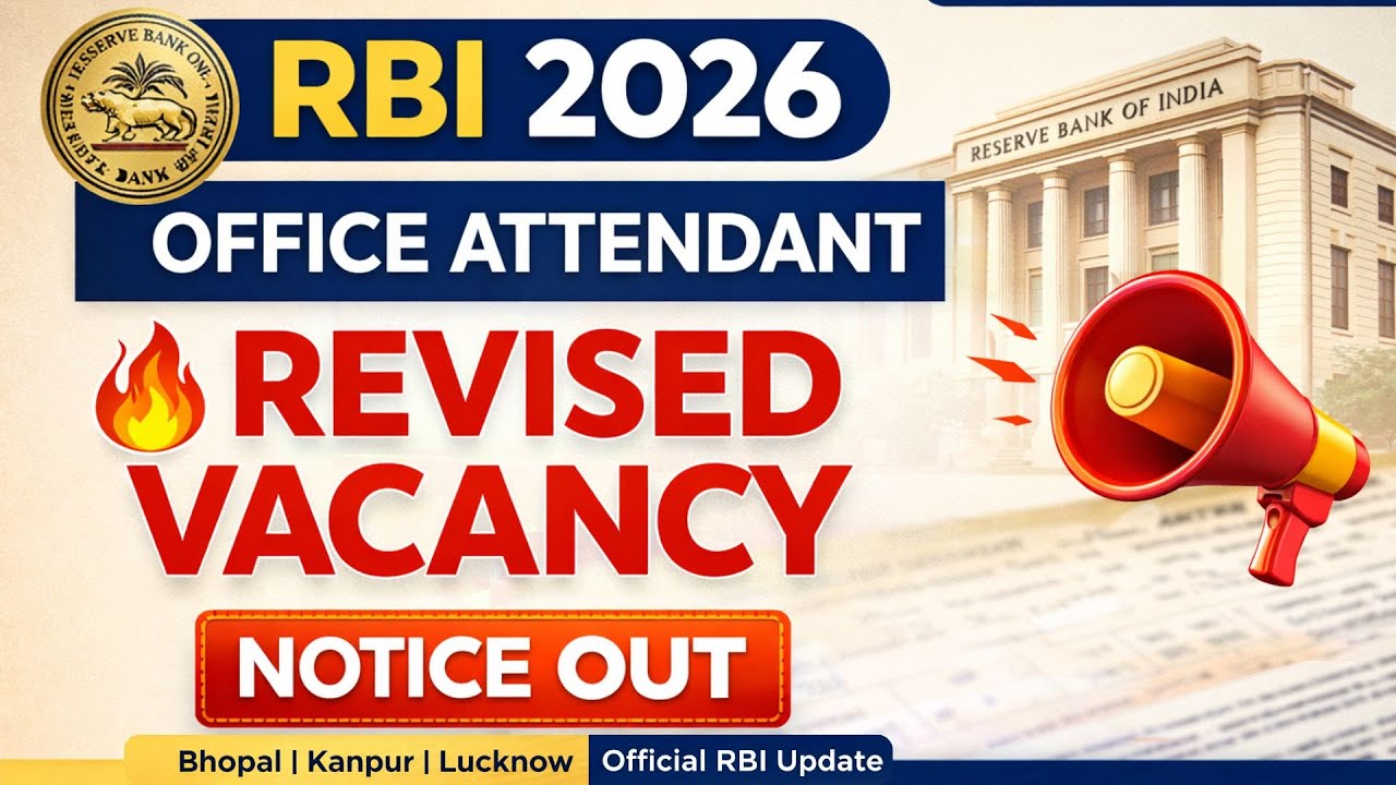 RBI Office Attendant Revised Vacancies Out | RBI Office Attendant Revised Vacancy Notice Out 2026