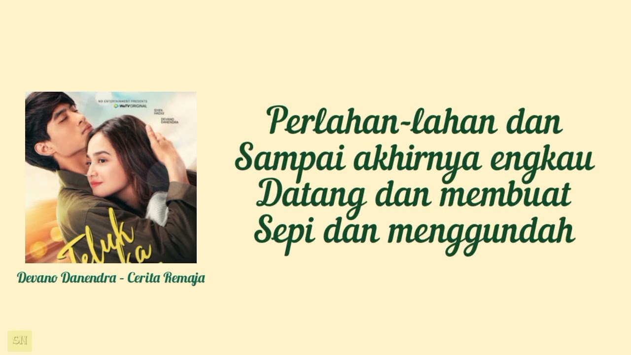 Cerita Remaja - Devano Danendra [OST Teluk Alaska]