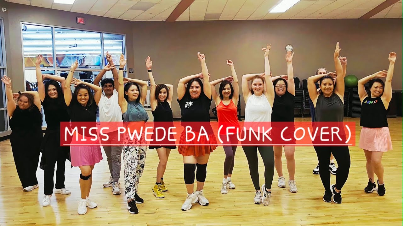 PWEDE BA (FUNK C0VER | WILLIE REVILLAME | ZUMBA | DANCE WORKOUT | NESSFIT SQUAD