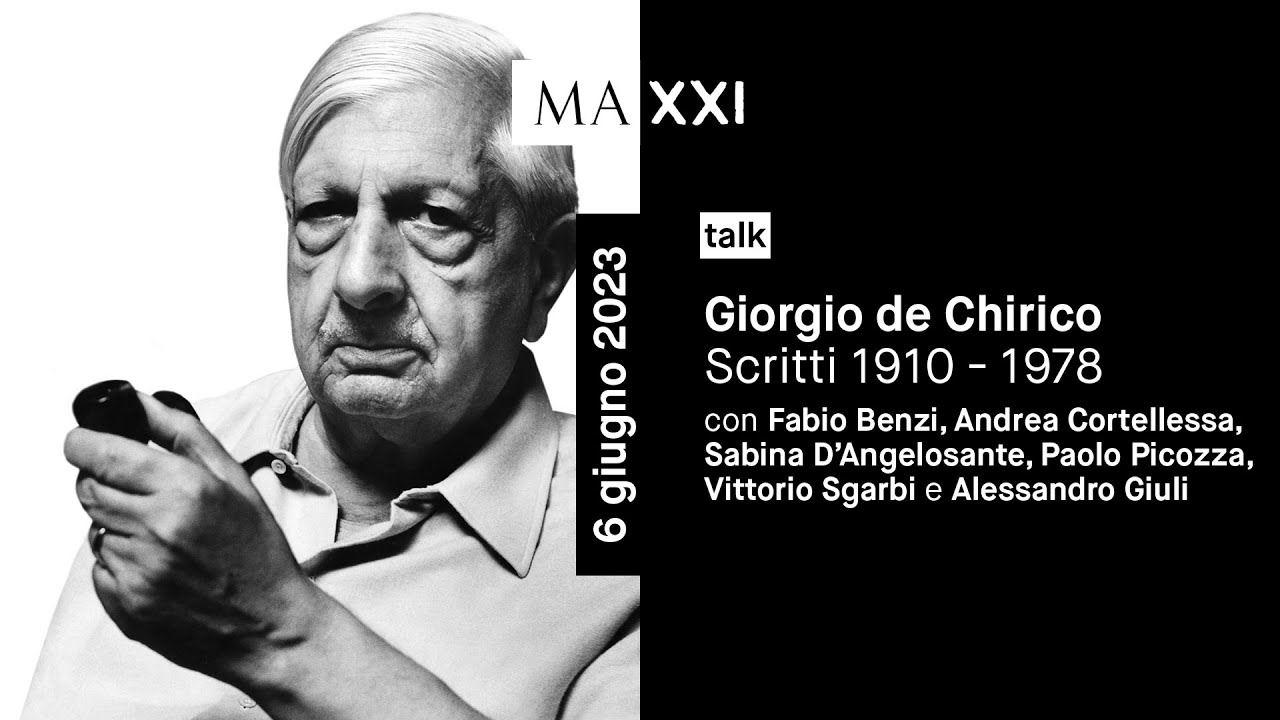 talk: Giorgio de Chirico. Scritti 1910 - 1978