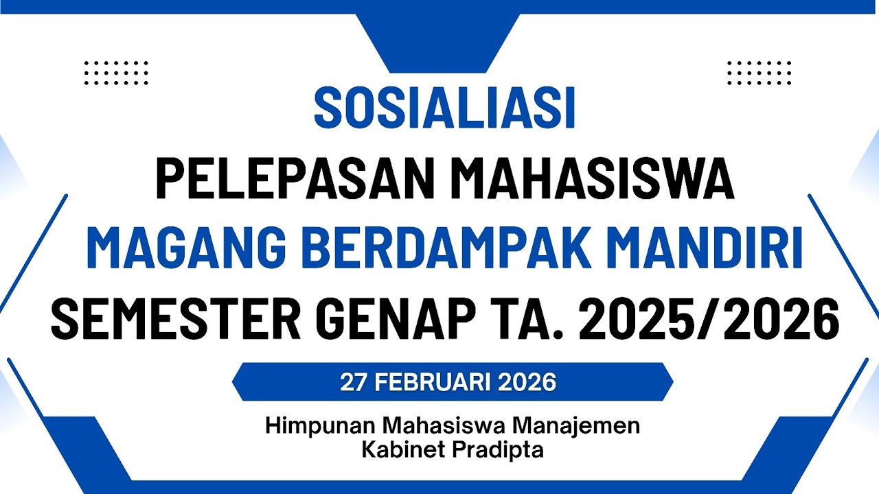 SOSIALISASI PELEPASAN MAHASISWA MAGANG BERDAMPAK MANDIRI SEMESTER GENAP TA. 2025/2026