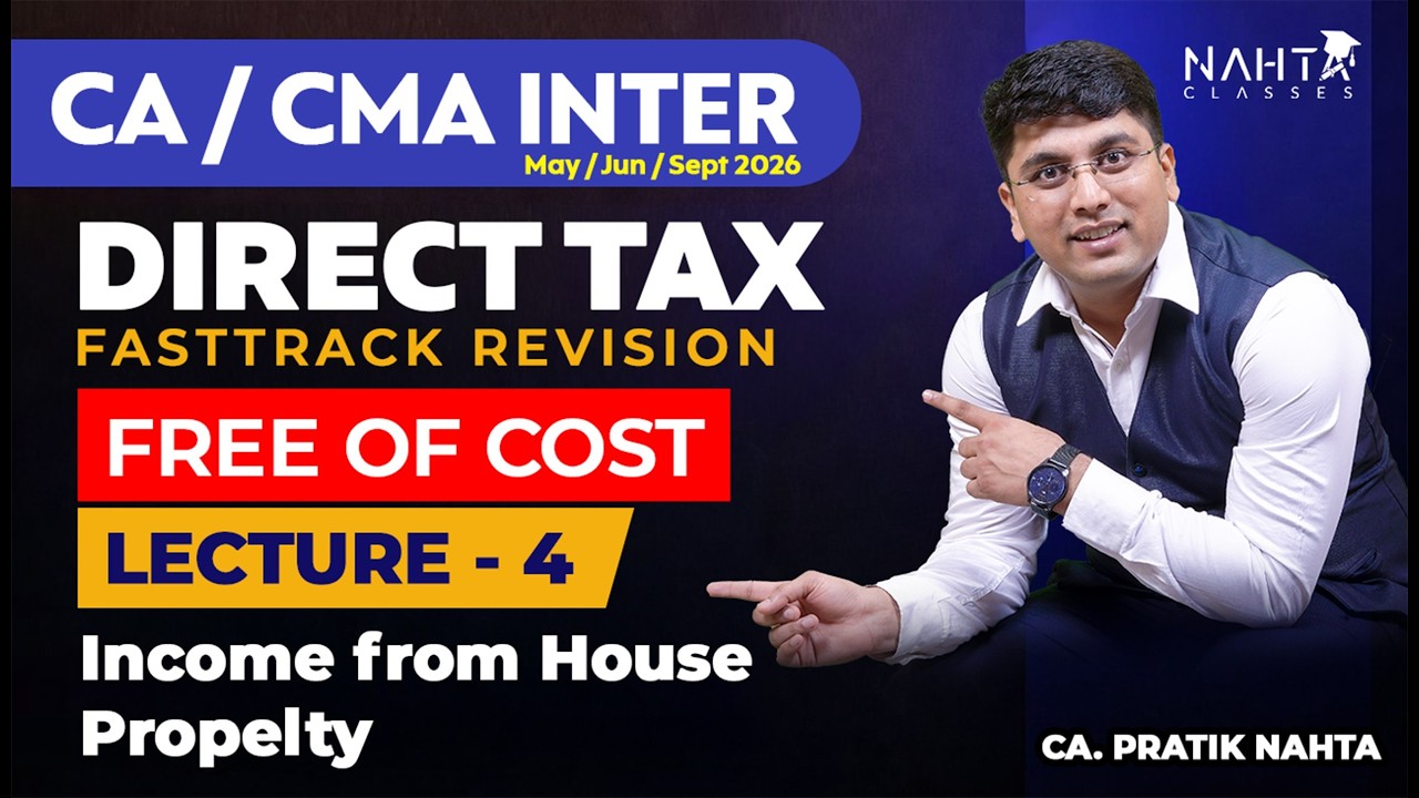 CA Inter DT FastTrack Revision | Income from House Property | May 26 | FREE OF COST | NAHTA CLASSES