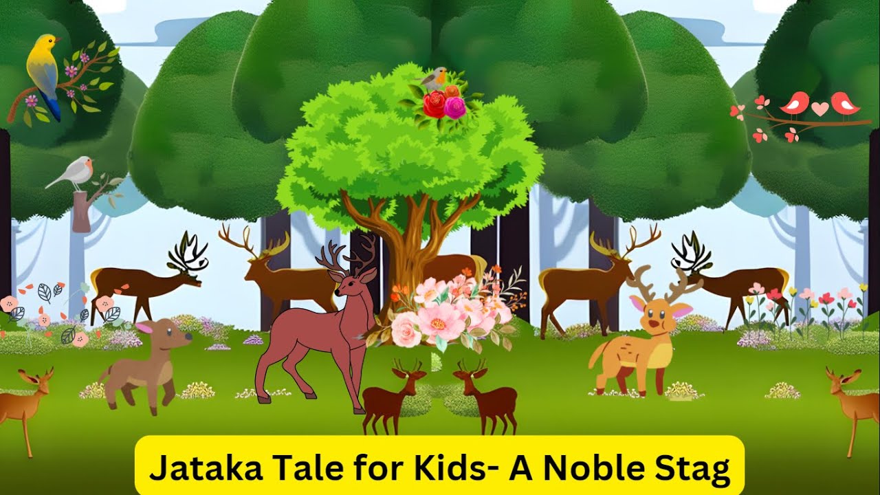 A Noble Stag  Moral story for School going Kids from Jataka tales
