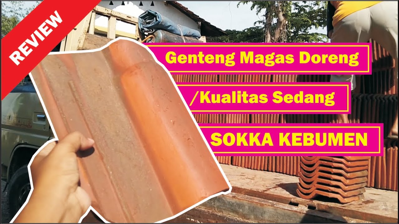 Review Genteng Magas Doreng atau Kualitas Sedang Sokka Kebumen