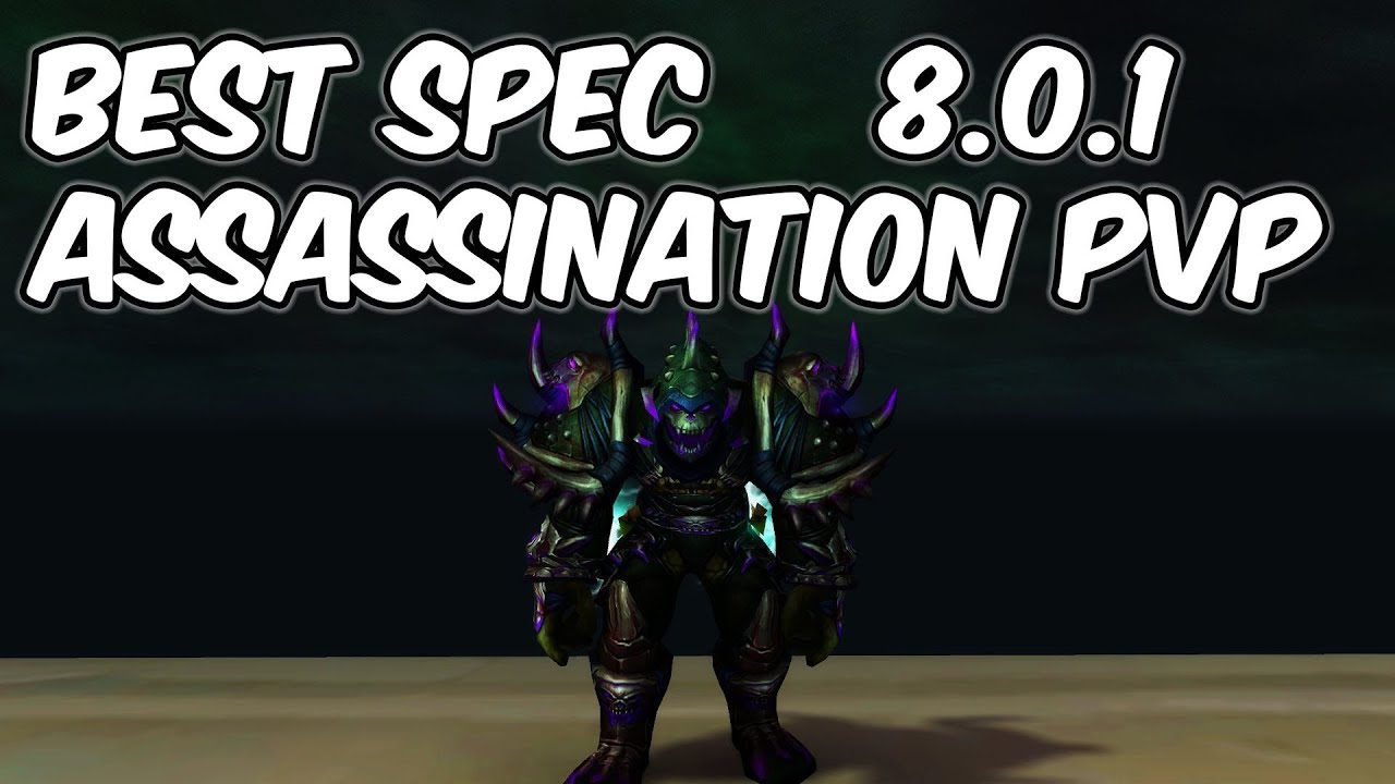 This Melts - 8.0.1 Assassination Rogue PvP - WoW BFA
