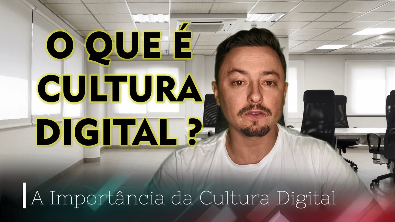 O QUE &Eacute; CULTURA DIGITAL | #culturadigital #culture #tecnologia #inova&ccedil;&atilde;o #education #educa&ccedil;&atilde;o #tech