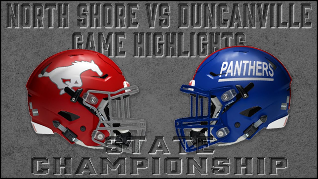 Duncanville vs North Shore - 2019 Texas High School Football State Championship Highlights