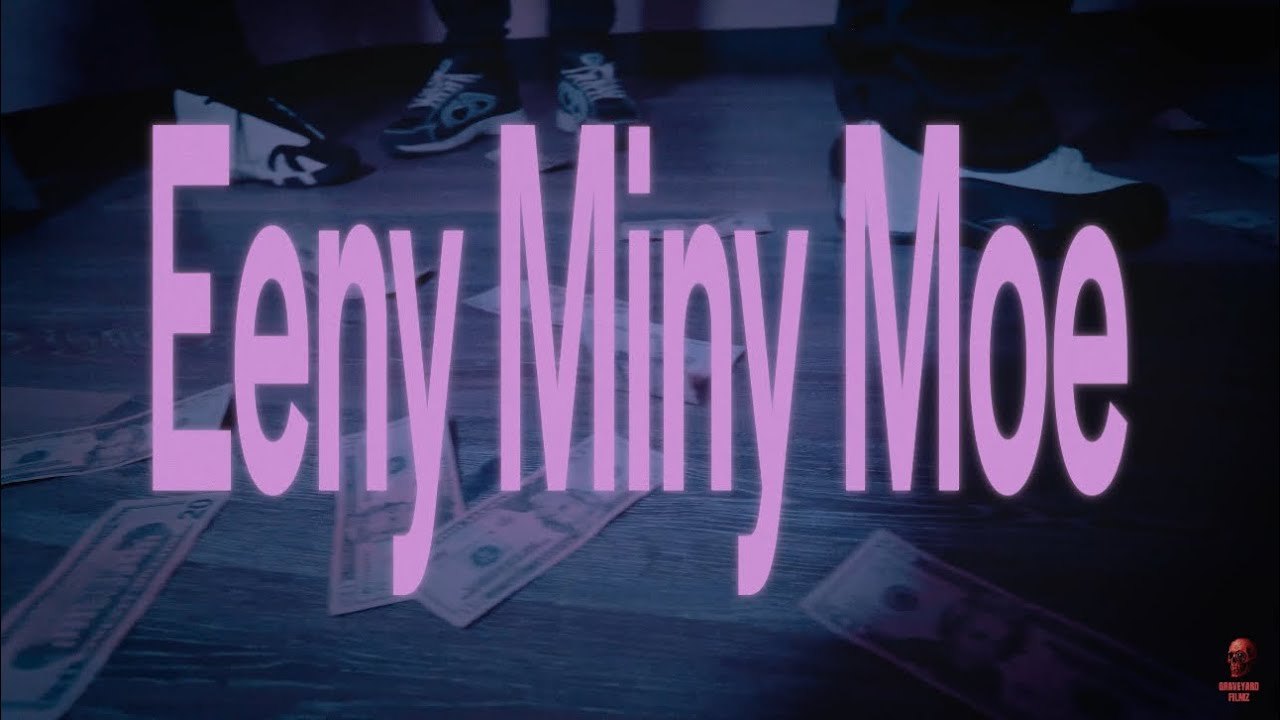 Eeny Miny Moe (Official Video)