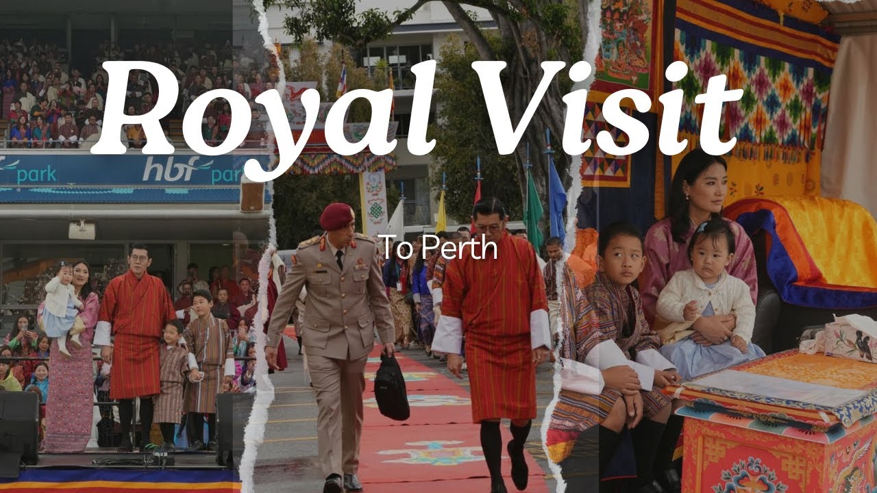 The Royal Visit to Bhutanese in Perth His Majesty The King/Her Majesty The Queen/Their Highnesses