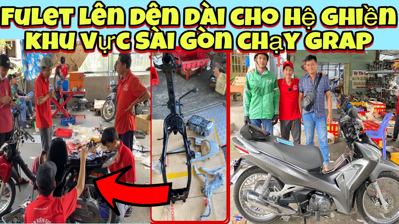 Clip 20/5 FULET lên dên dài cho hệ ghiền khu vực sài gòn chạy grap