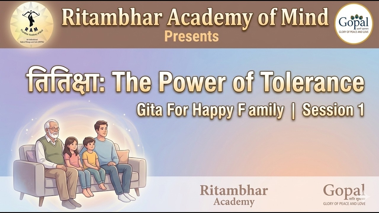 तितिक्षा: The Power of Tolerance | Gita For Happy Family | Session 1