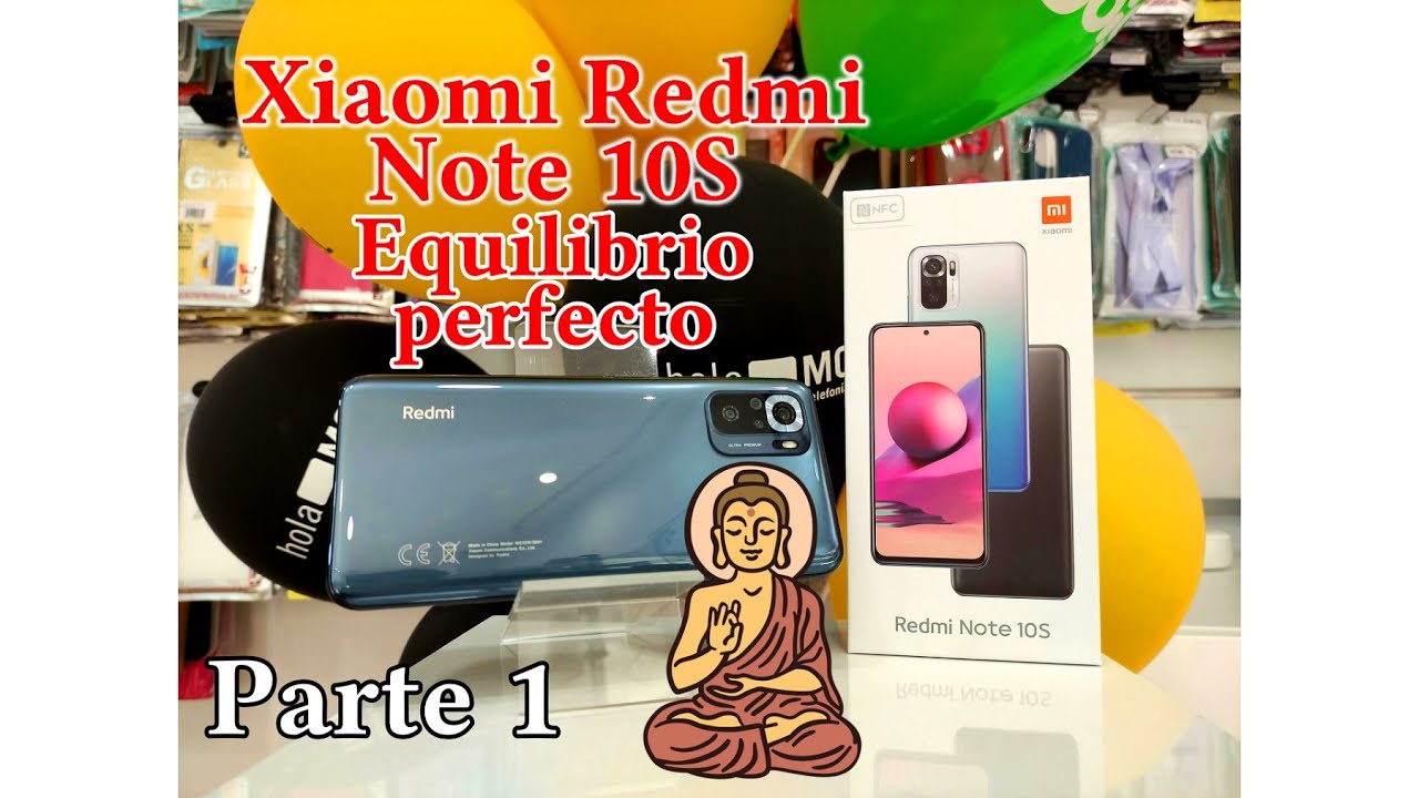 Xiaomi Redmi Note 10S Unboxing, configuración y utilidades Parte 1