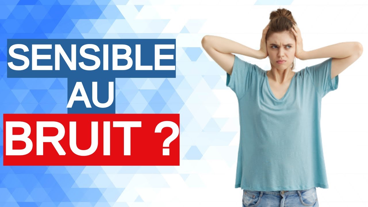 Je ne supporte pas le bruit !
