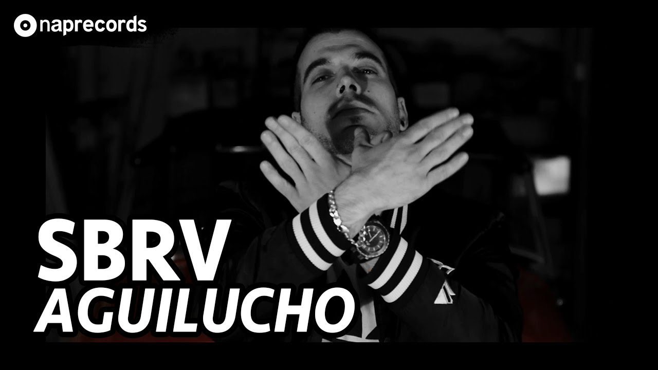 SBRV - AGUILUCHO (VIDEOCLIP)