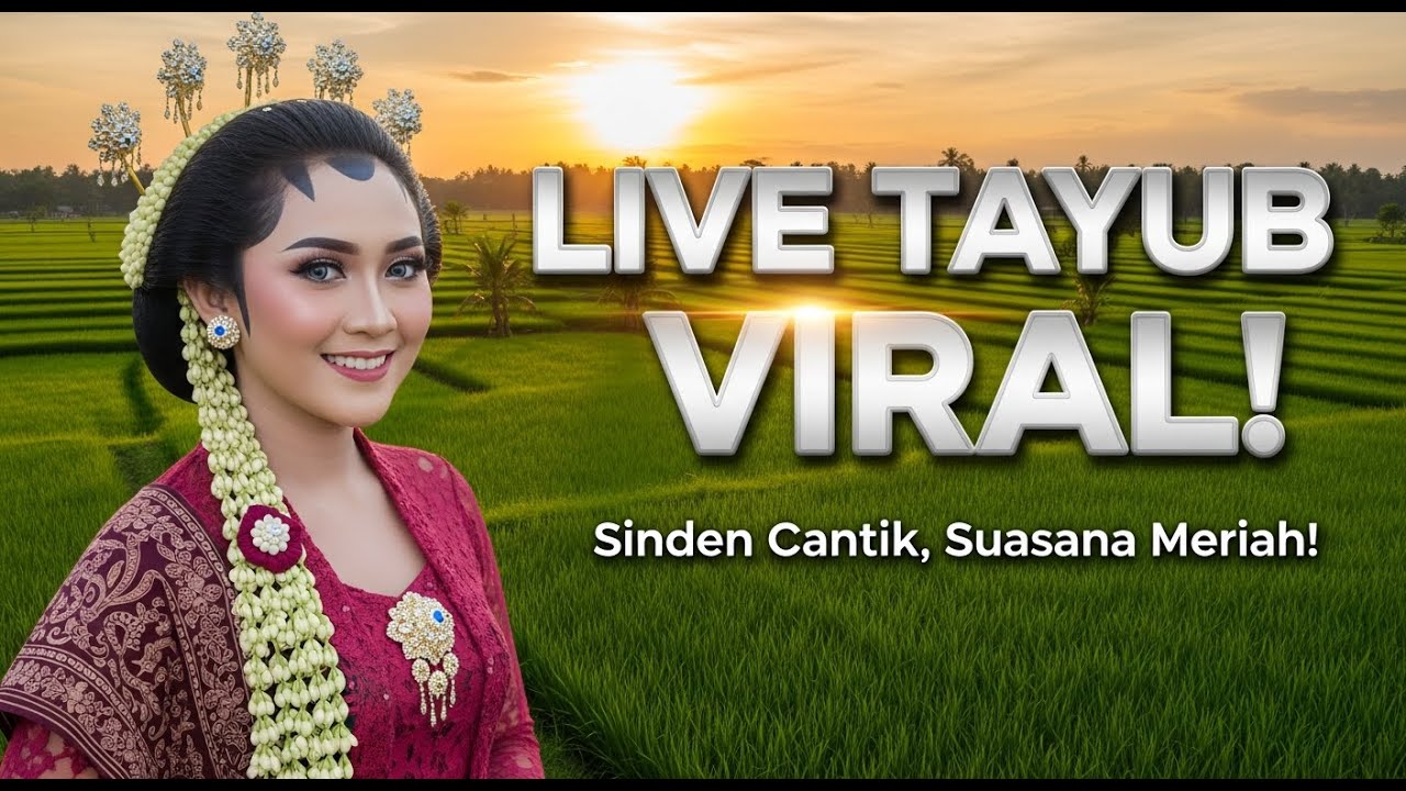 🔴LIVE TAYUB VIRAL !  Sinden Cantik, Suasana Meriah !