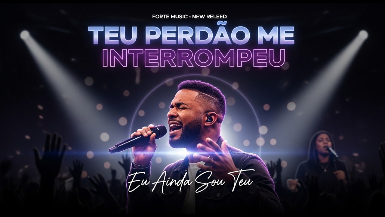 TEU PERDÃO ME INTERROMPEU — Eu Ainda Sou Teu | GOSPEL WORSHIP