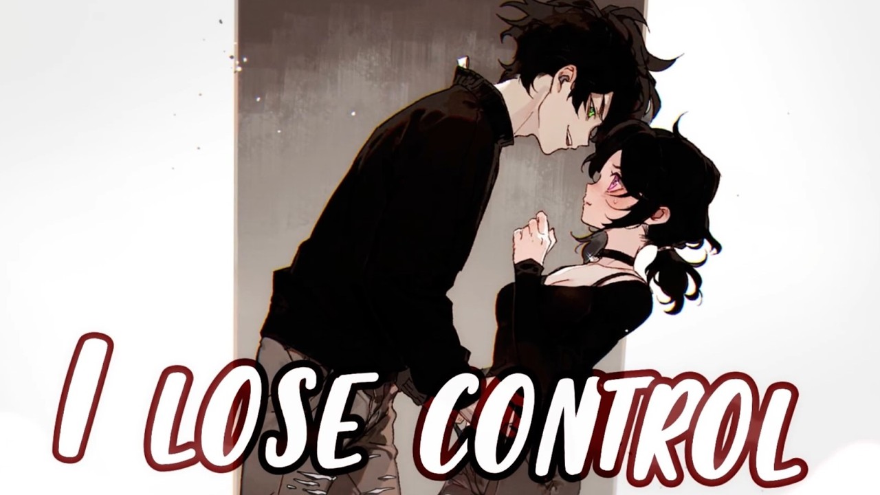 Nightcore - Lose Control (Teddy Swims) Lyrics