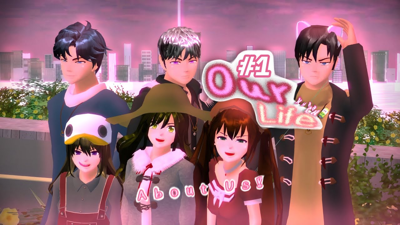 OUR LIFE || Ep.1 || DRAMA SAKURA SCHOOL SIMULATOR 