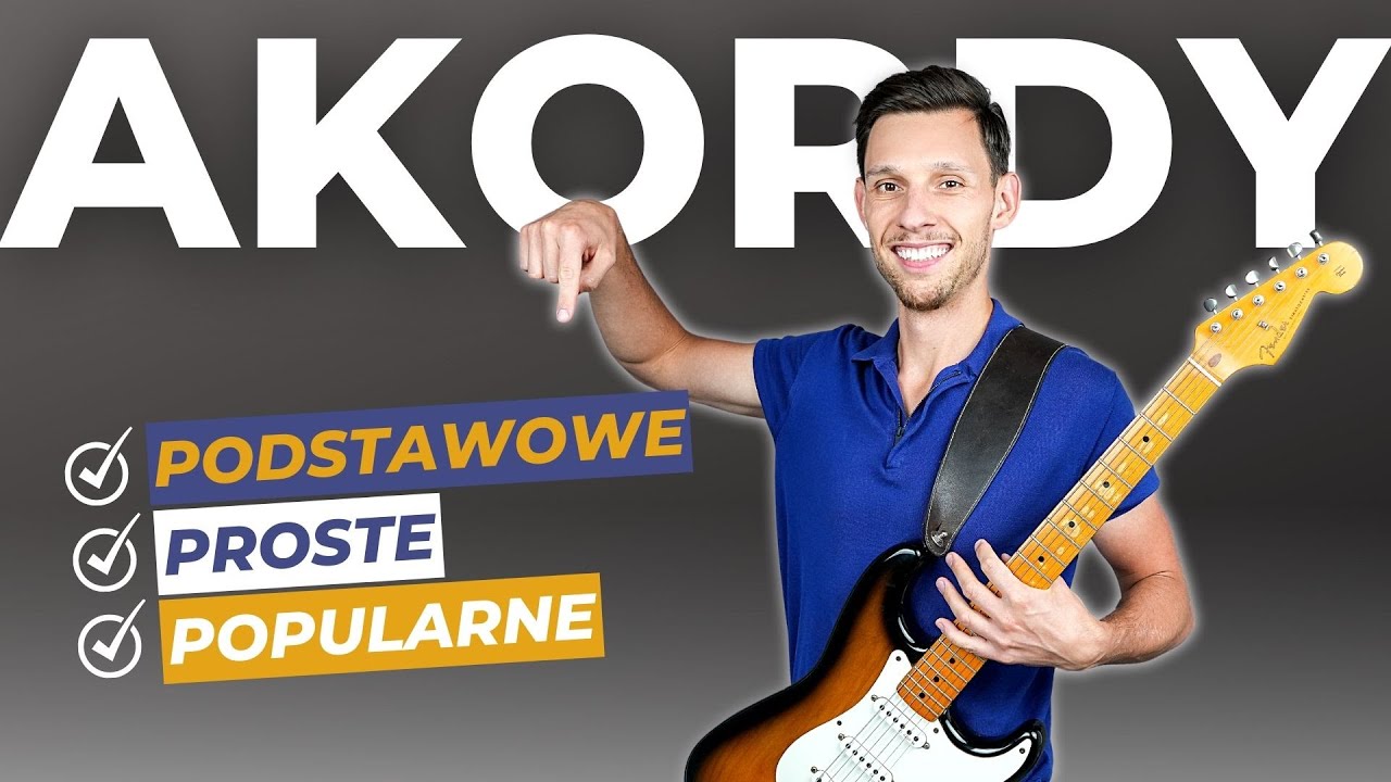 PROSTE Akordy gitarowe dla początkujących - LEKCJA 1 &ndash; To MUSISZ znać! 7 Podstawowych chwyt&oacute;w!