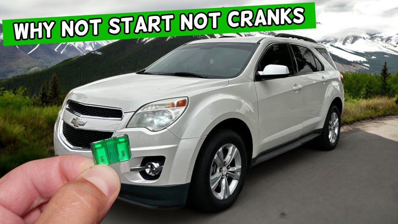 Why CHEVROLET EQUINOX Not Starting Not Cranking  2010 2011 2012 2013 2014 2015 2016 2017