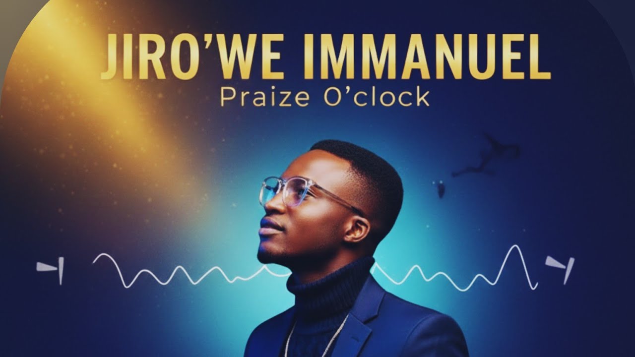 Jiro’we Immanuel | Praise you, God With Us