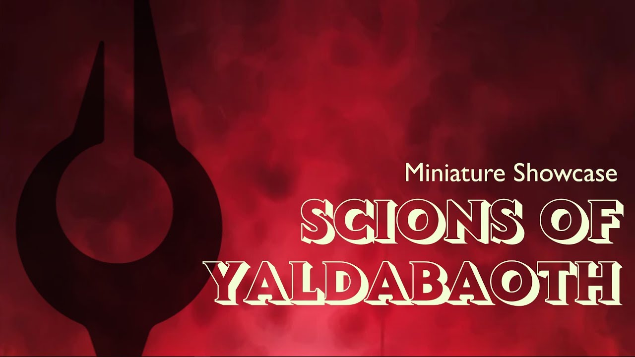 Model Showcase: Scions of Yaldabaoth