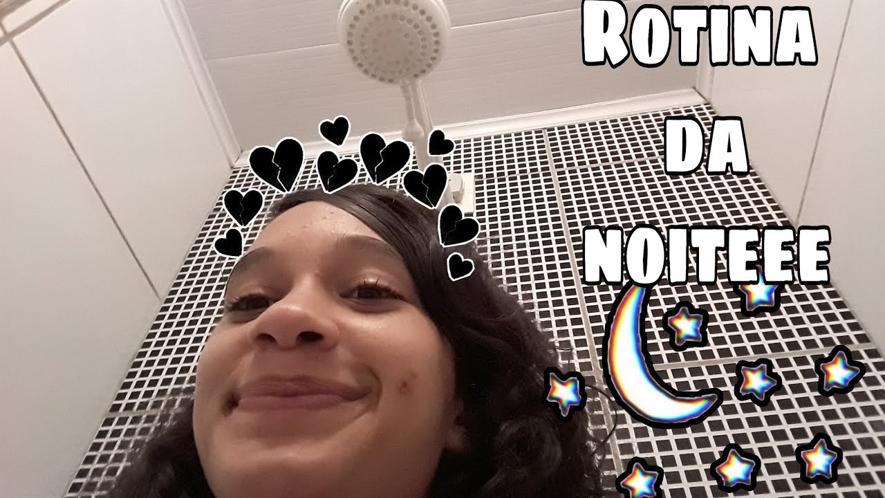 MINHA ROTINA DA NOITE REALZONA