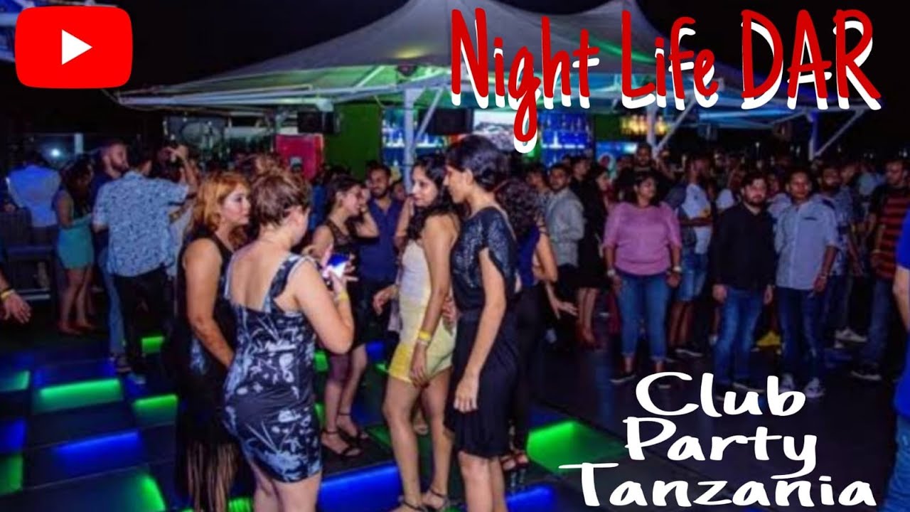 Night Life II Night Club II Samaki Samaki II Dar Es Salaam II Tanzania II Nightlife cost