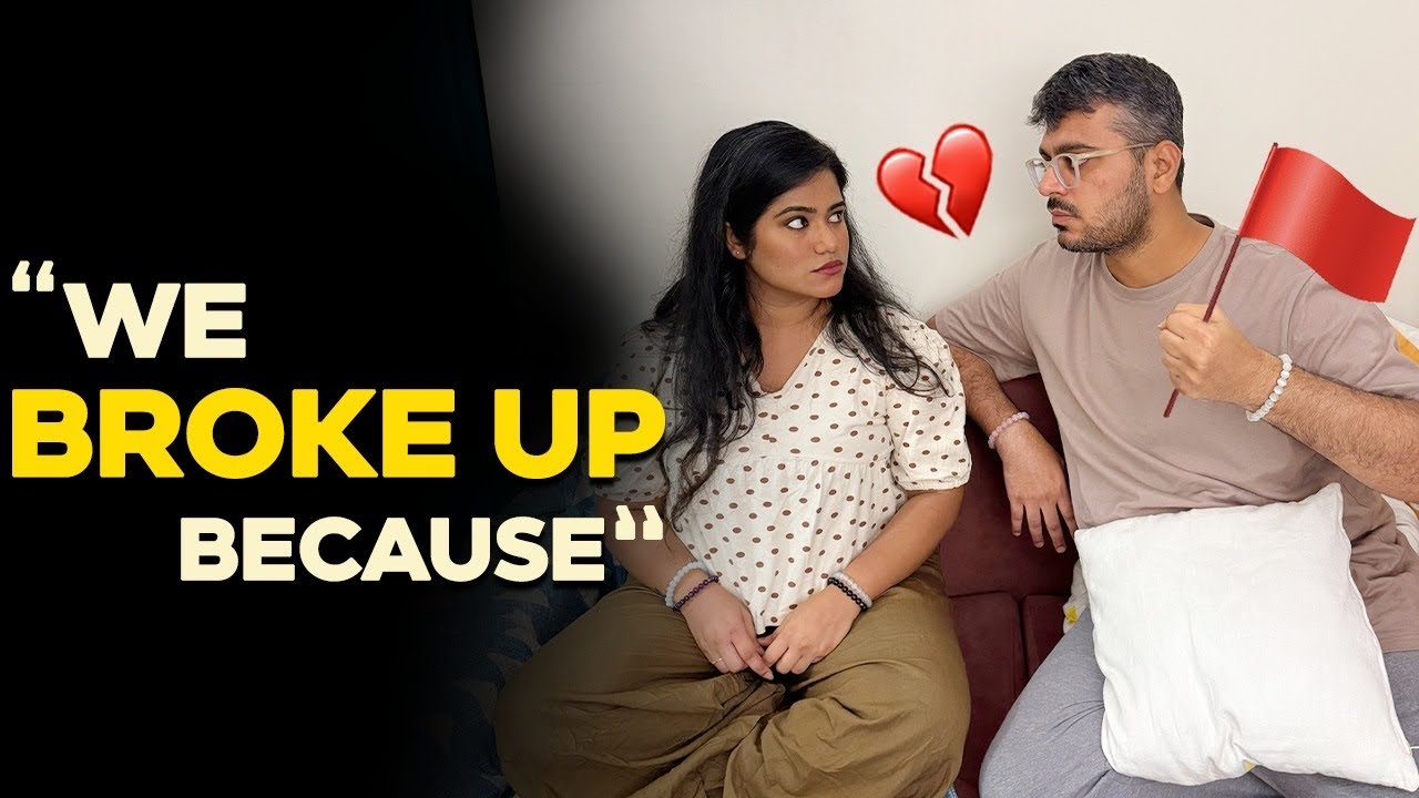 Divesh - The RED Flag 🚩 | We BROKE UP 💔Twice Before Marriage 😳