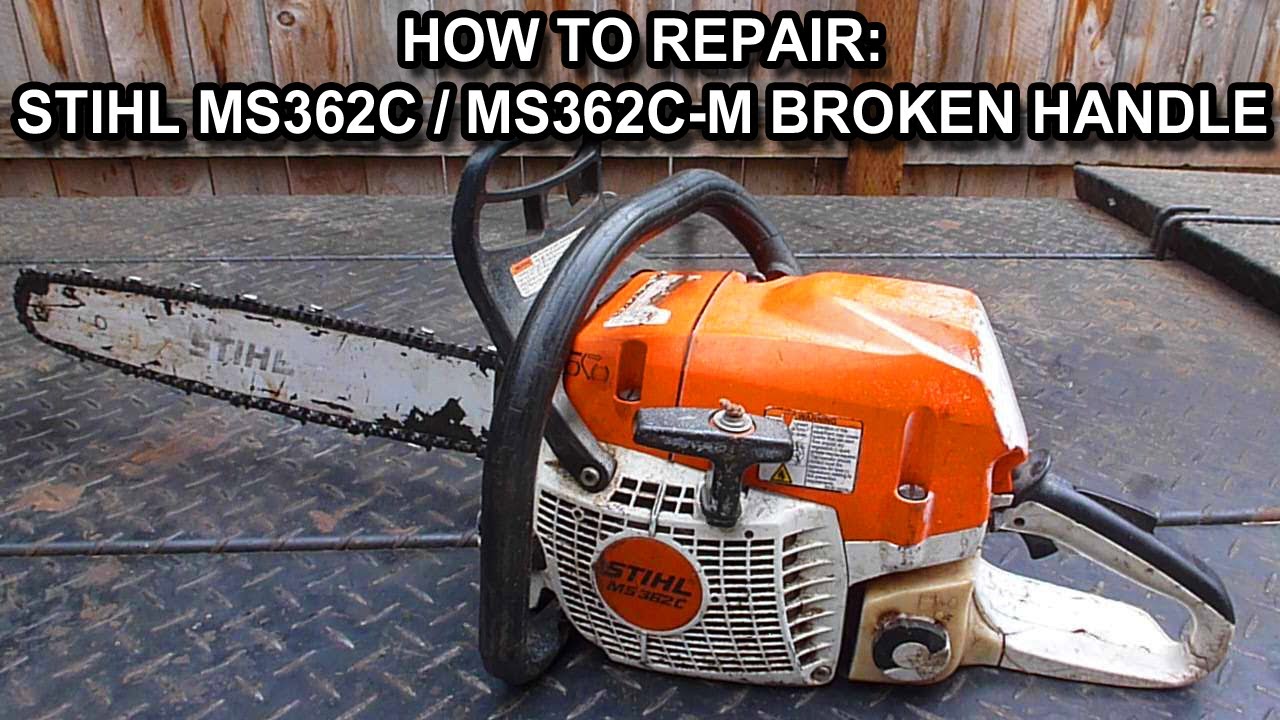 How To Repair A Stihl MS362C or MS362C-M With A Broken Handle or Tank