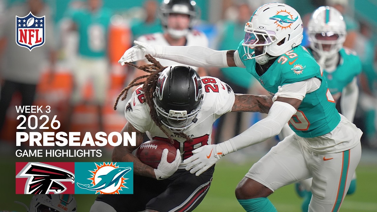 Atlanta Falcons vs. Miami Dolphins | 2026 Preseason Week 3