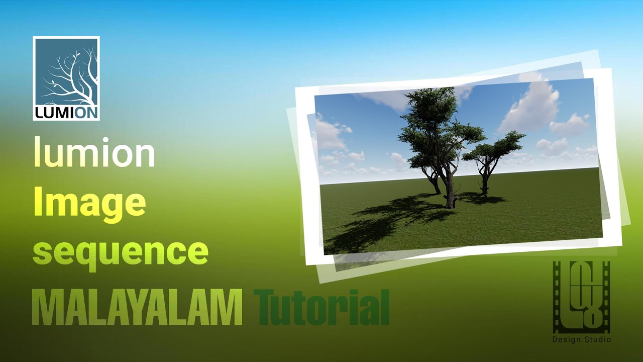 LUMION_IMAGE_SEQUENCE_Malayalam_tutorial#LUMION_IMAGE_SEQUENCE#