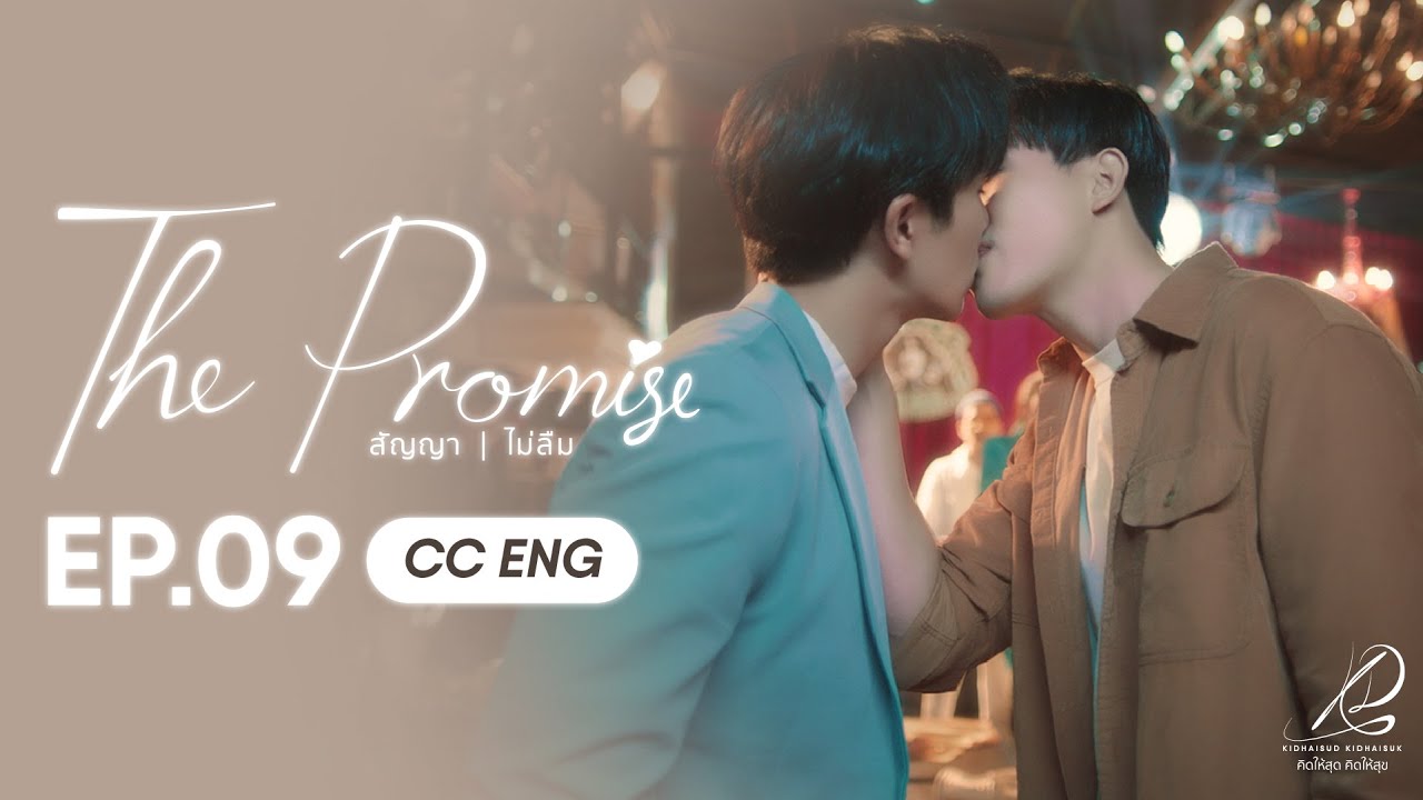 [CC-ENG] EP09 - THE PROMISE สัญญา I ไม่ลืม 