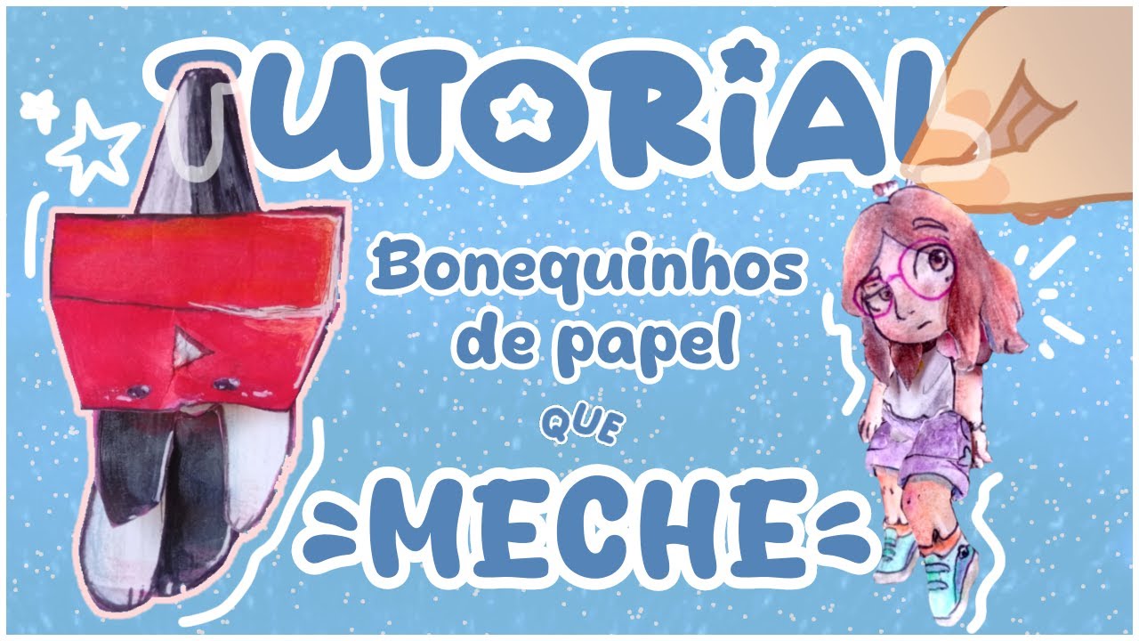 ✨Como fazer bonequinho de papel que MEXE ✨