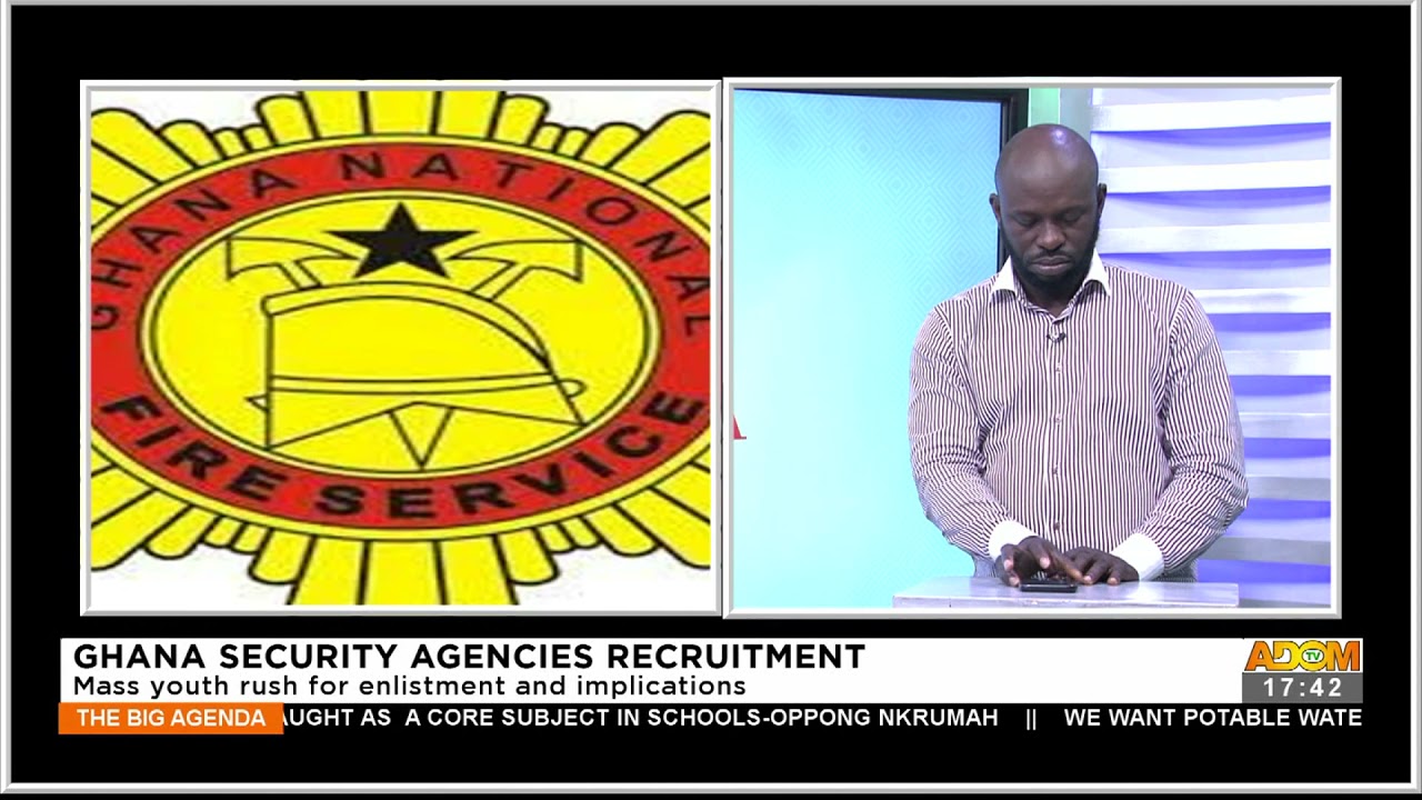 Ghana Security Agencies: Mass youth rush for enlistment and implications - The Big Agenda (27-10-21)