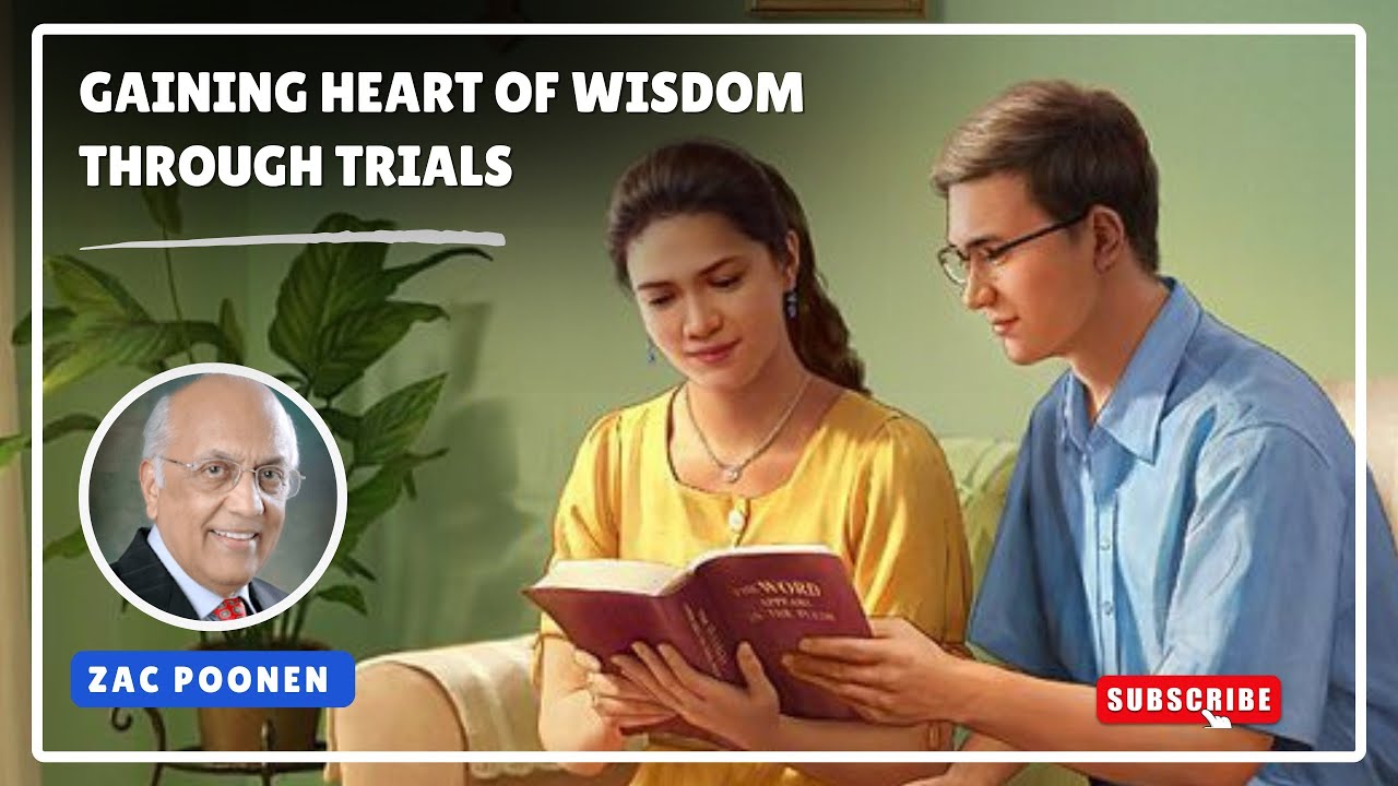 Gaining Heart Of Wisdom Through Trials #zacpoonen #wisdom #trials #newcovenantchristians #christian