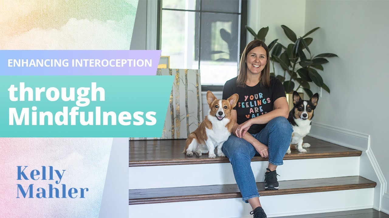 Enhancing Interoception through Mindfulness