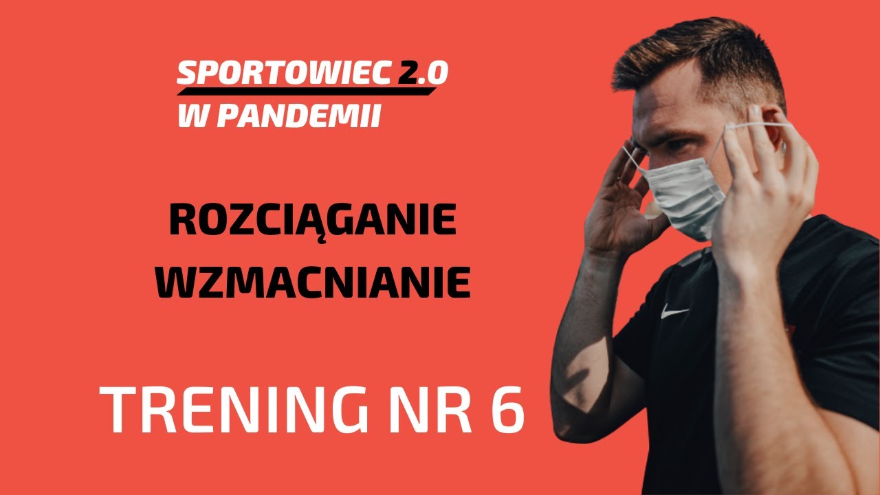 6. Mobilność i stabilizacja *GOTOWY TRENING* [Sportowiec 2 0 w PANDEMII]