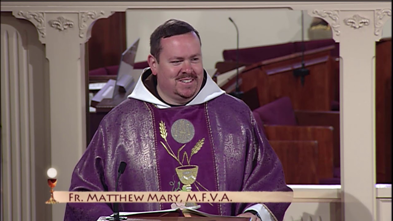 Daily Catholic Mass - 2019-03-24 - Fr. Matthew
