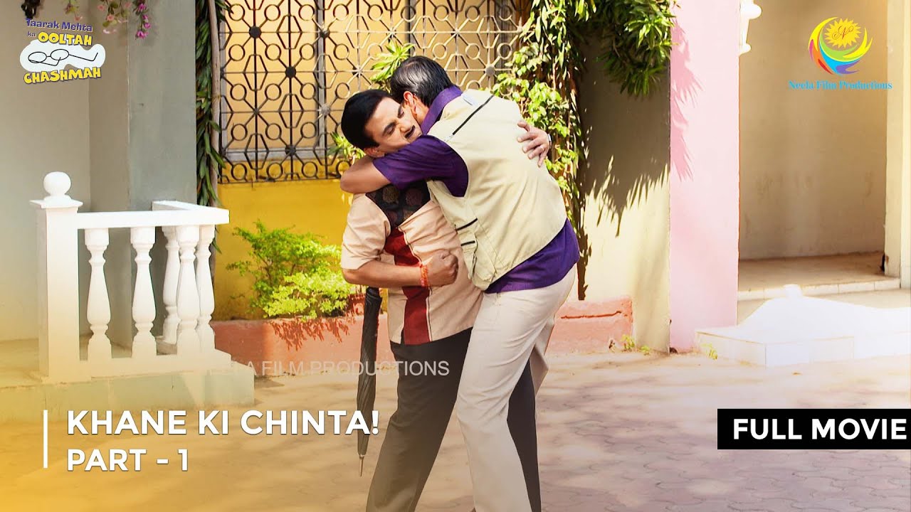 Khane ki Chinta! | FULL MOVIE | Part 1 | Taarak Mehta Ka Ooltah Chashmah Ep 2435 - 2437