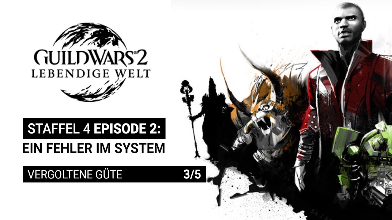 Guild Wars 2 ♦ Episode 2 [Ein Fehler im System] Vergoltene Güte (3/5) | LW (Staffel 4)