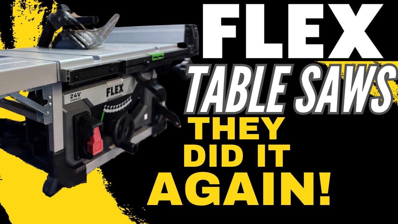 FLEX Table Saws??? - It Just Keeps Getting Better!!!