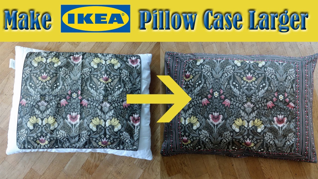 Extend A Pillow Case For Full Size Pillow