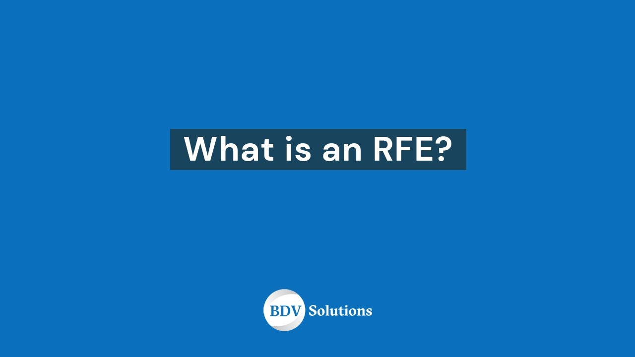 What is a RFE? Is this a bad thing? What do you do in this situation?